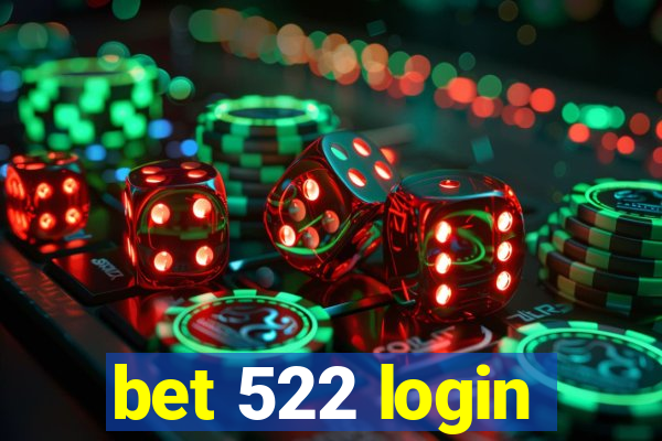 bet 522 login